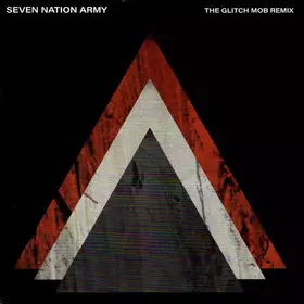 Couverture du produit · Seven Nation Army (The Glitch Mob Remix)