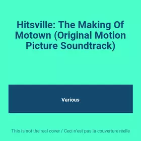 Couverture du produit · Hitsville: The Making Of Motown (Original Motion Picture Soundtrack)