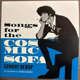 Couverture du produit · Songs For The Cosmic Sofa Cowboy Bebop