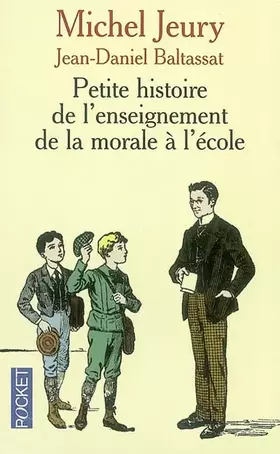 Couverture du produit · Petite histoire de l'enseignement de la morale à l'école