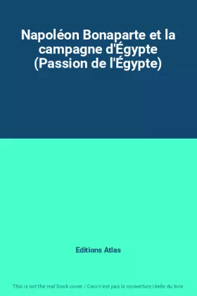 Couverture du produit · Napoléon Bonaparte et la campagne d'Égypte (Passion de l'Égypte)