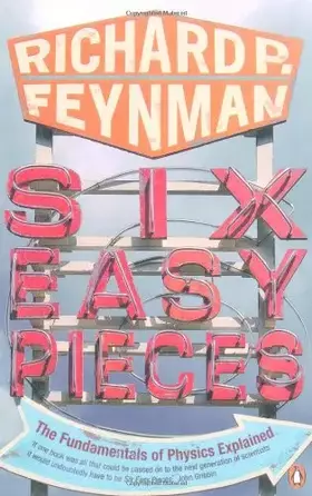 Couverture du produit · Six Easy Pieces: Fundamentals of Physics Explained (Penguin Press Science)