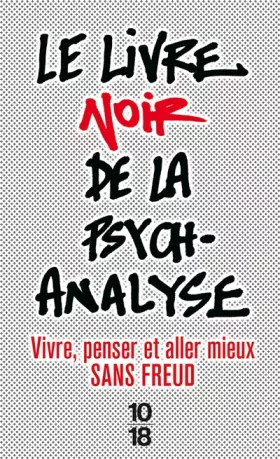 Couverture du produit · Le livre noir de la psychanalyse Nouvelle édition