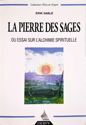 Couverture du produit · La Pierre des sages ou essai sur l'alchimie spirituelle