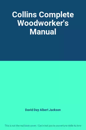 Couverture du produit · Collins Complete Woodworker's Manual