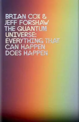 Couverture du produit · The Quantum Universe: Everything that can happen does happen