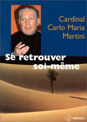 Couverture du produit · SE RETROUVER SOI-MEME. A la recherche de soi à travers les Evangiles