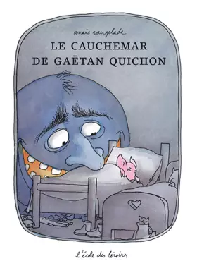 Couverture du produit · Le Cauchemar de Gaëtan Quichon