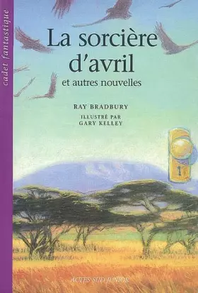 Couverture du produit · La sorcière d'avril et autres nouvelles