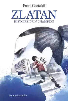 Couverture du produit · ZLATAN: L'histoire d'un champion