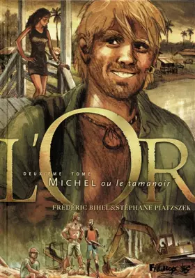 Couverture du produit · L'Or: Michel ou Le tamanoir (2)