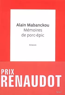 Couverture du produit · Mémoires de porc-épic - Prix Renaudot 2006