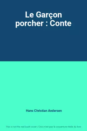 Couverture du produit · Le Garçon porcher : Conte