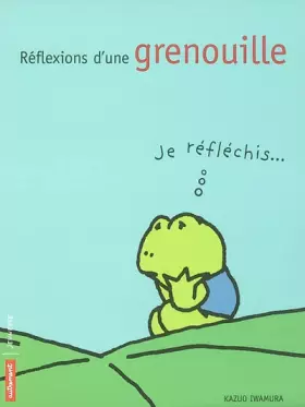 Couverture du produit · Réflexions d'une grenouille