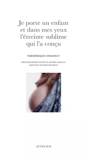 Couverture du produit · Je porte un enfant et dans mes yeux l'étreinte sublime qui l'a conçu