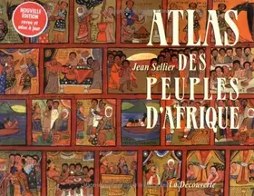 Couverture du produit · Atlas des peuples d'Afrique de Jean Sellier (3 novembre 2005) Broché