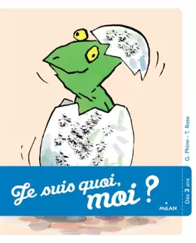 Couverture du produit · Je suis quoi, moi ?