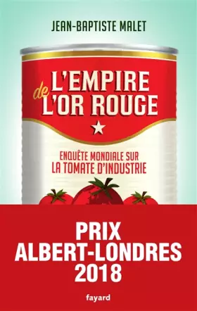 Couverture du produit · L'Empire de l'or rouge: Enquête mondiale sur la tomate d'industrie