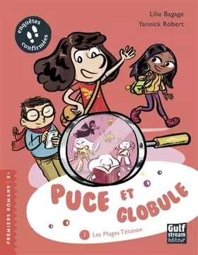 Couverture du produit · Puce et Globule - tome 1 Les Mages Tétanox (1)