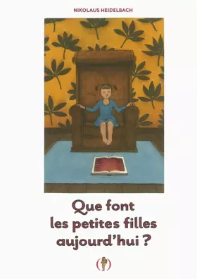 Couverture du produit · Que font les petites filles aujourd'hui ?