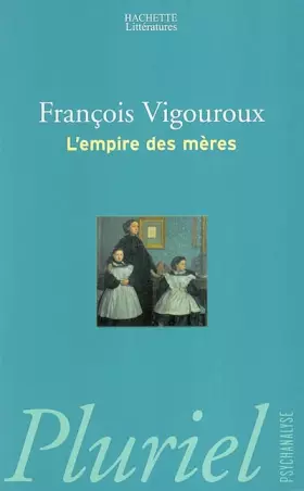 Couverture du produit · L'Empire des mères