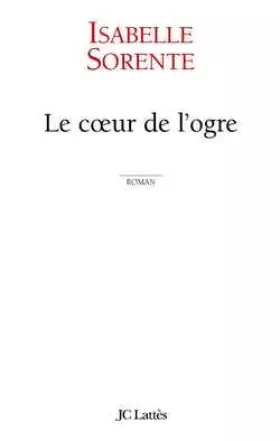 Couverture du produit · Le Coeur de l'ogre