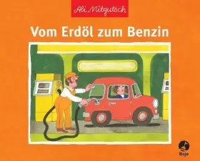 Couverture du produit · Vom Erdöl zum Benzin