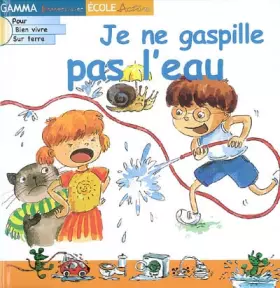 Couverture du produit · Je ne gaspille pas l'eau