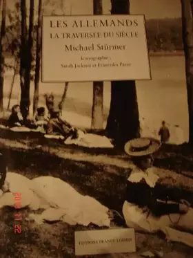 Couverture du produit · Les Allemands : La traversée du siècle