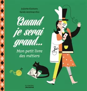 Couverture du produit · Quand je serai grand: Mon petit livre des métiers