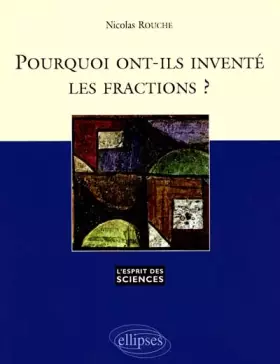 Couverture du produit · Pourquoi ont-ils inventé les fractions ? Numéro 1