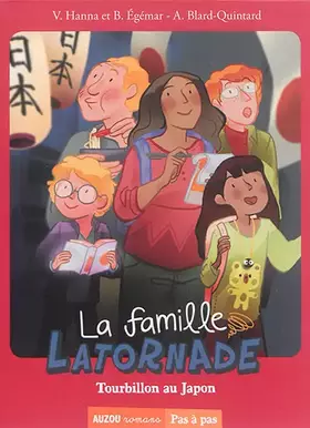 Couverture du produit · la famille latornade - tourbillon au japon (coll. pas a pas)