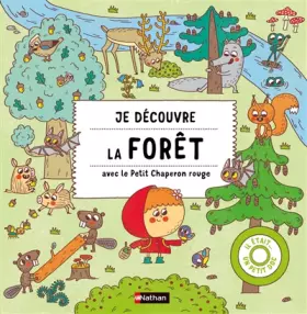 Couverture du produit · Je découvre la forêt avec le petit chaperon rouge - doc dès 3 ans