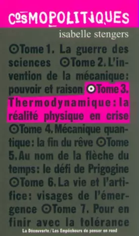 Couverture du produit · Cosmopolitiques, tome 3 : Thermodynamique