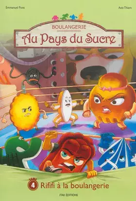 Couverture du produit · Au Pays du Sucre, Tome 4 : Rififi à la boulangerie