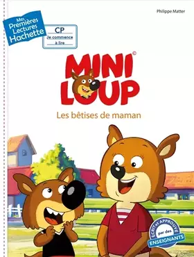 Couverture du produit · Premières lectures CP2 Mini-Loup - Les bêtises de Maman