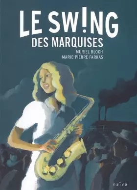 Couverture du produit · Le Souffle des Marquises, Tome 2 : Le swing des Marquises