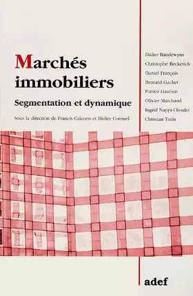Couverture du produit · Marchés immobiliers: Segmentation et dynamique, [XXXIIIème colloque, tenu à Lille, du 1er au 3 septembre 1997