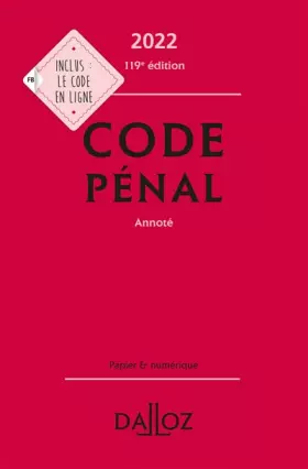 Couverture du produit · Code pénal 2022, annoté. 119e éd.