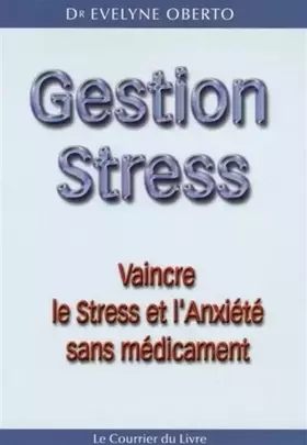 Couverture du produit · Gestion stress - Vaincre le Stress et l'Anxiété sans médicament