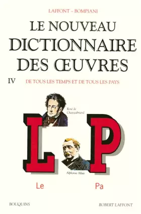 Couverture du produit · Le Nouveau dictionnaire des oeuvres de tous les temps et de tous les pays, tome 4 : de L à P