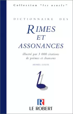 Couverture du produit · Dictionnaire des rimes et assonances : Illustré par 3000 citations de poèmes et chansons