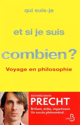 Couverture du produit · Qui suis-je et si je suis combien ? Voyage en philosophie