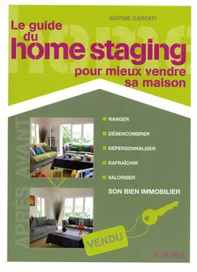 Couverture du produit · Le guide du Home Staging : Pour mieux vendre sa maison