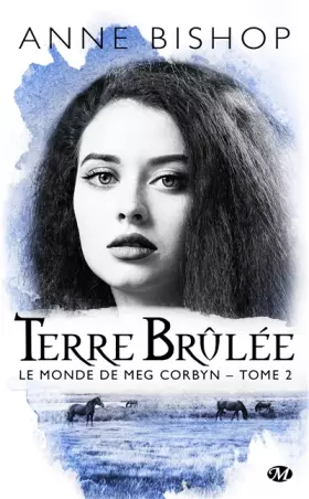 Couverture du produit · Le monde de Meg Corbyn, T2 : Terre brûlée