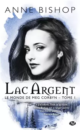 Couverture du produit · Le monde de Meg Corbyn, T1 : Lac argent