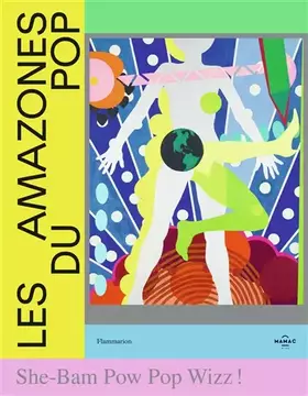 Couverture du produit · Les Amazones du Pop: She-Bam Pow Pop Wizz !