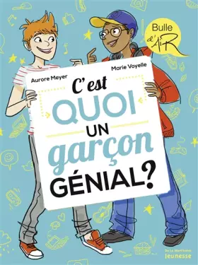 Couverture du produit · C'est quoi un garçon génial ?
