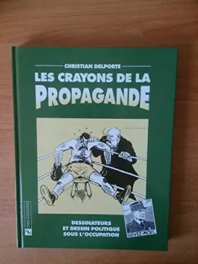 Couverture du produit · Les Crayons de la propagande