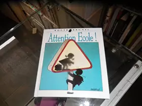 Couverture du produit · Attention, école !